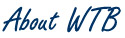 About WTB